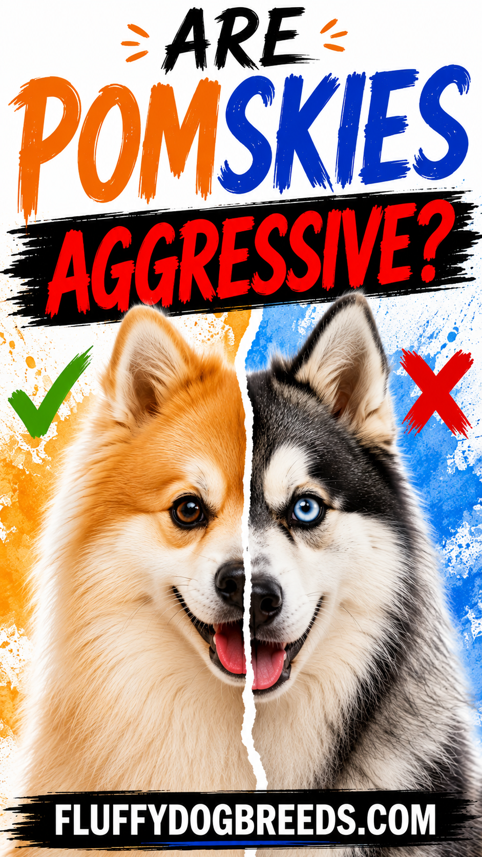Are Pomskies Aggressive
